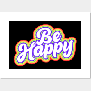 be happy Posters and Art